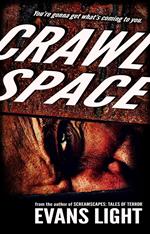 Crawlspace: A Selection from Screamscapes: Tales of Terror