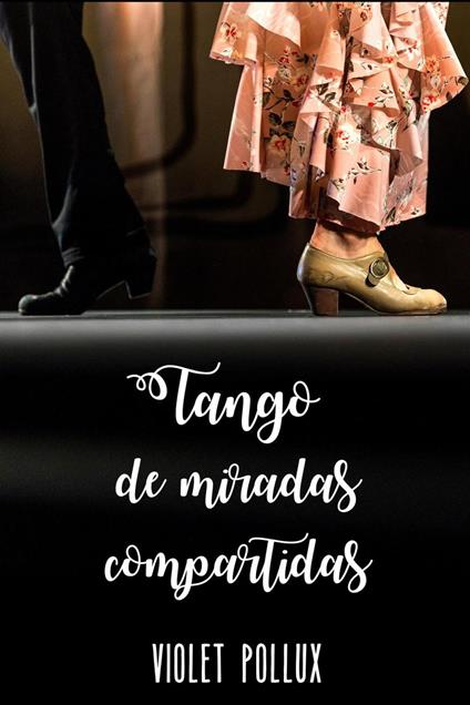 Tango de miradas compartidas