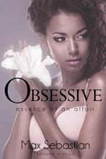 Obsessive: Essence of an Affair