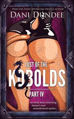 Lust of the Kobolds, Part IV