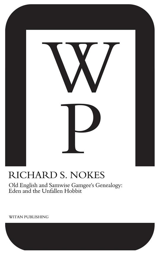 Old English and Samwise Gamgee's Genealogy: Eden and the Unfallen Hobbit