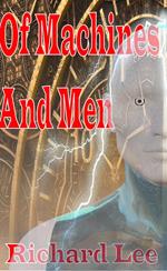 Of Machines and Men