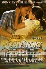 Love, Life, & Happiness: The Lost Story Part 1