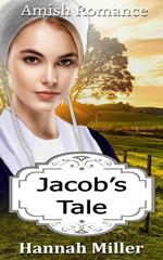 Jacob’s Tale - Amish Romance