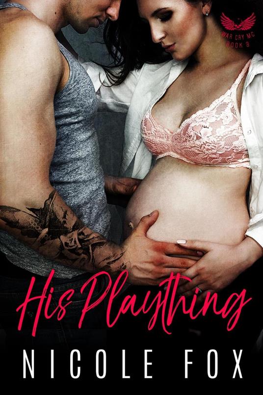 His Plaything: A Dark Bad Boy Baby Romance