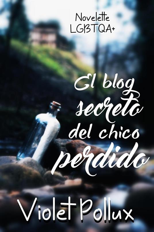 El blog secreto del chico perdido - Violet Pollux - ebook