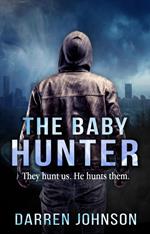 The Baby Hunter