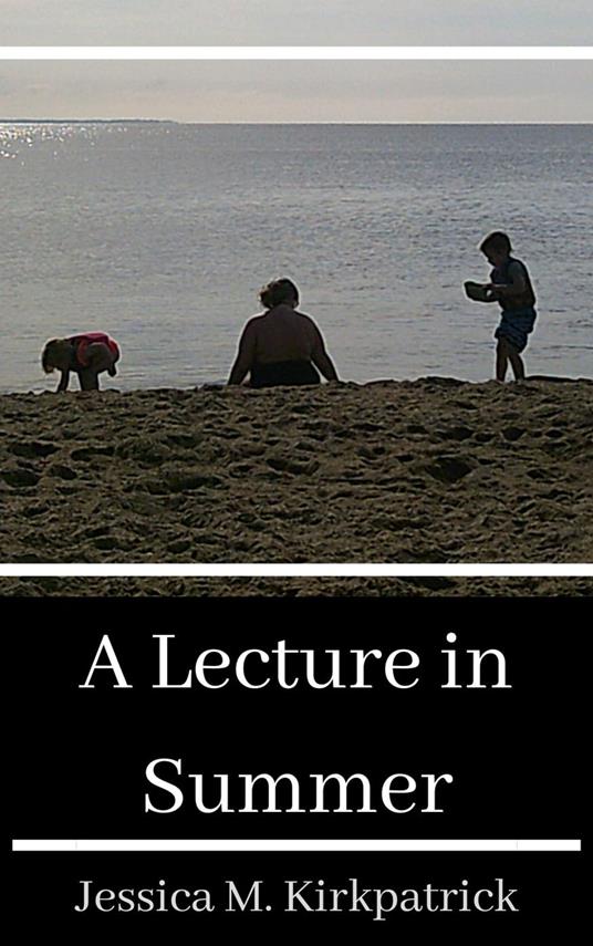 A Lecture in Summer