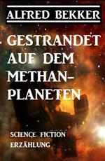 Gestrandet auf dem Methan-Planeten