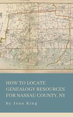 How to Locate Genealogy Resources for Nassau County, NY