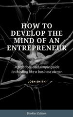 How to Develop the Mind of an Entrepreneur