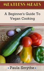 Vegan: A Beginner's Guide to Vegan Cooking