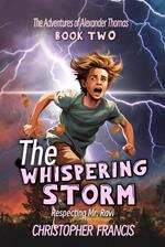 The Whispering Storm: Respecting Mr. Ravi