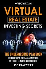 Virtual Real Estate Investing Secrets