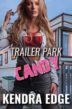 Trailer Park Candy