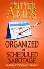 Organized for Scheduled Sabotage