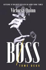 Boss Tome deux