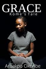 Grace: Kome's Tale