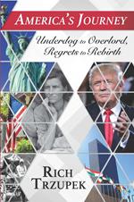 America's Journey: Underdog to Overlord, Regrets to Rebirth