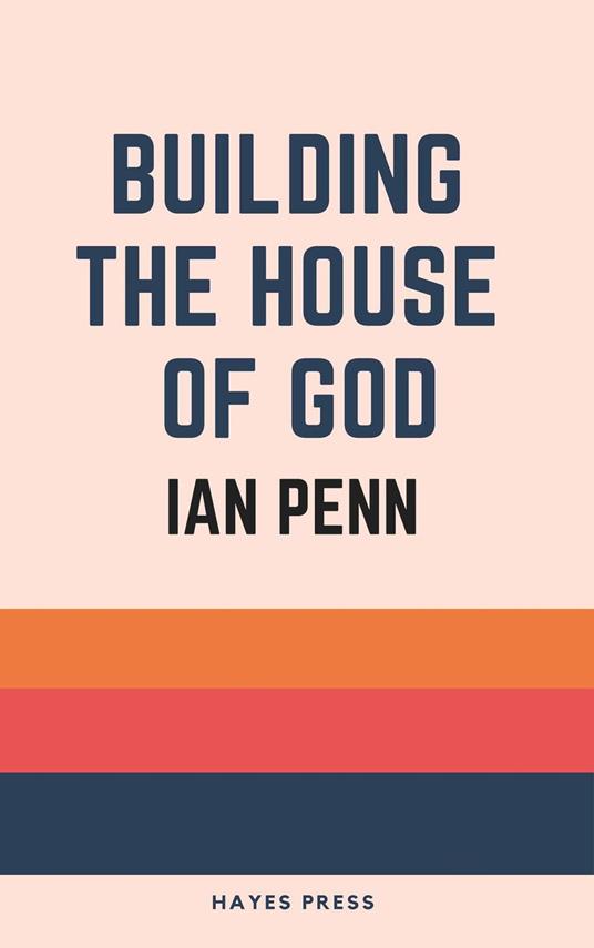 Building the House of God