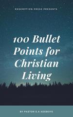 100 Bullet Points For Christian Living