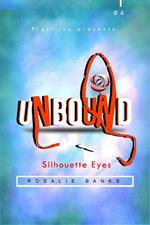 Unbound #4: Silhouette Eyes