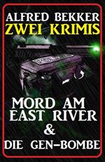 Zwei Krimis: Mord am East River & Die Gen-Bombe