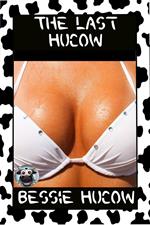 The Last Hucow