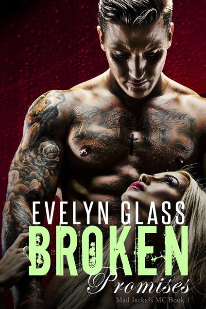 Broken Promises: A Bad Boy Motorcycle Club Romance