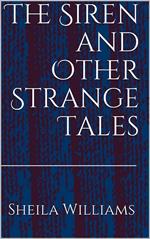 The Siren and Other Strange Tales