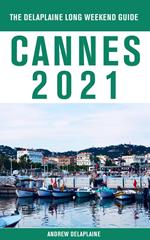 Cannes - The Delaplaine 2021 Long Weekend Guide