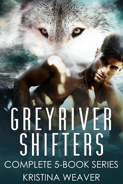 Greyriver Shifters: Complete 5-Book Series