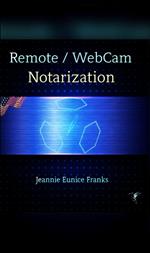 Remote/WebCam Notarization : Basic Understanding