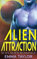 Alien Attraction - Scifi Alien Invasion Romance