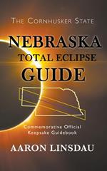 Nebraska Total Eclipse Guide