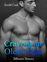 Craving an Older Man: Billionaire Romance