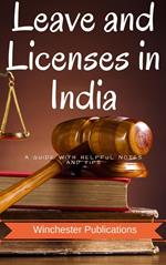 Leave and Licenses in India: A Guide with Helpful Notes and Tips