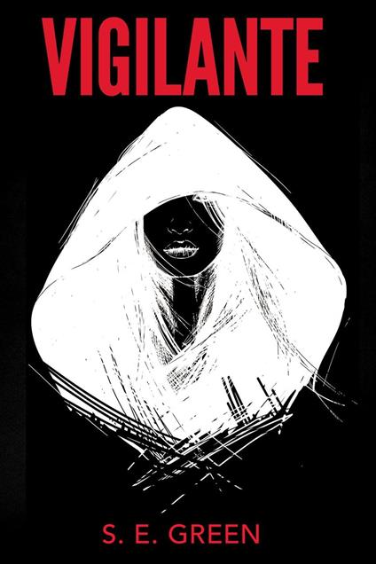 Vigilante - S. E. Green - ebook