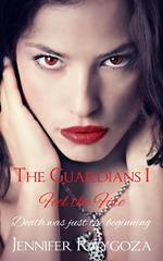 The Guardians I:Feel The Fire