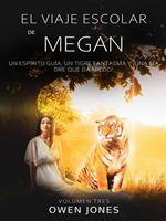 El Viaje Escolar de Megan.