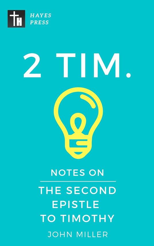 Notes on the Second Epistle to Timothy