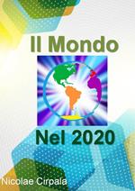 Il Mondo Nel 2020