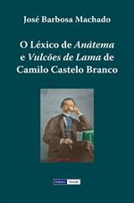 O Léxico de Anátema e Vulcões de Lama de Camilo Castelo Branco