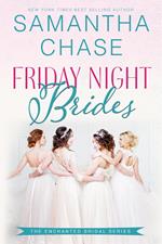 Friday Night Brides