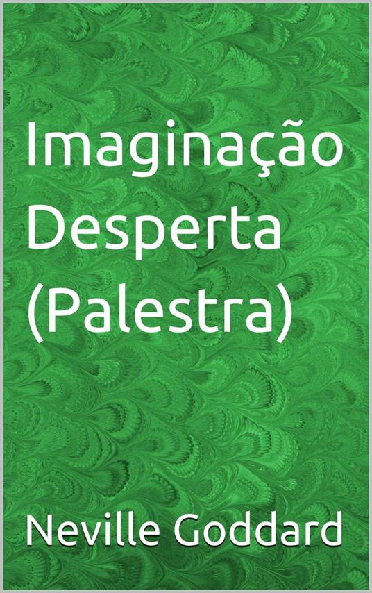 Imaginação Desperta (Palestra)