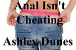 Anal Isn't Cheating