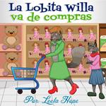 La Lobita Willa va de compras