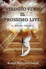 Viaggio verso il Prossimo Livello - Il Mondo Proibito