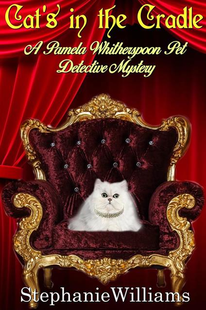 Cat's In The Cradle - A Pet Detective Mystery