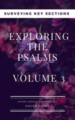 Exploring the Psalms: Volume 3 - Surveying Key Sections